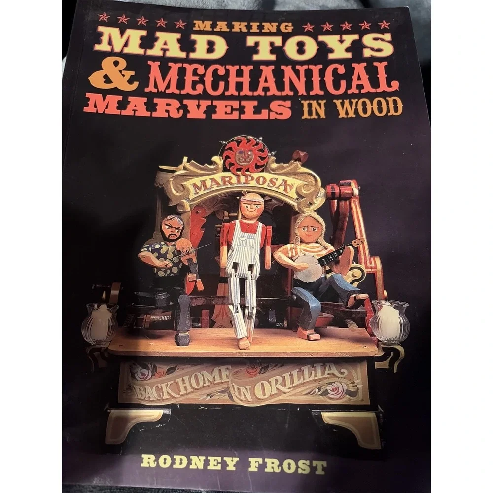 Marking Mad Toys & Mechanical Marvels in Wood‎